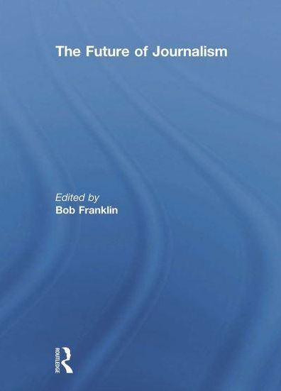 The Future of Journalism