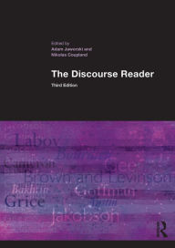 Title: The Discourse Reader / Edition 3, Author: Adam Jaworski