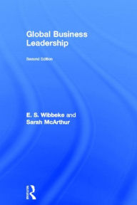 Title: Global Business Leadership / Edition 2, Author: E.S. Wibbeke