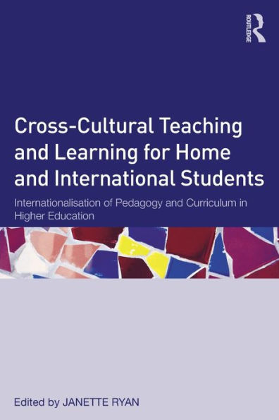 Cross-Cultural Teaching and Learning for Home International Students: Internationalisation of Pedagogy Curriculum Higher Education