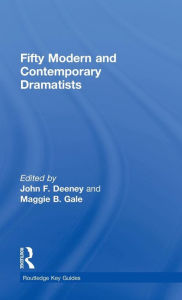 Title: Fifty Modern and Contemporary Dramatists / Edition 1, Author: Maggie Gale