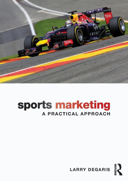 Sports Marketing: A Practical Approach / Edition 1