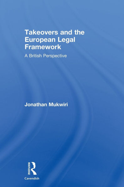 Takeovers and the European Legal Framework: A British Perspective