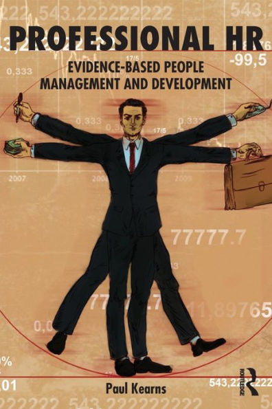 Professional HR: Evidence- Based People Management and Development