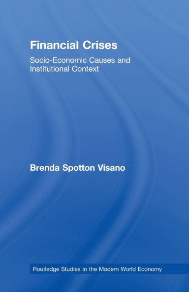 Financial Crises: Socio-Economic Causes and Institutional Context