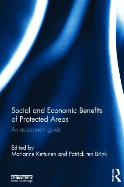 Social and Economic Benefits of Protected Areas: An Assessment Guide