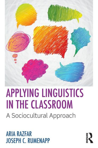 Applying Linguistics in the Classroom: A Sociocultural Approach