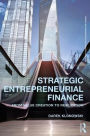 Strategic Entrepreneurial Finance: From Value Creation to Realization