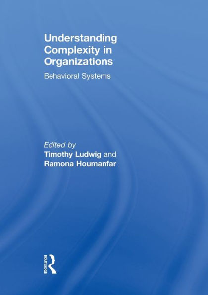 Understanding Complexity Organizations: Behavioral Systems