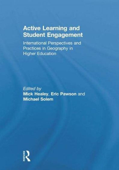 Active Learning and Student Engagement: International Perspectives Practices Geography Higher Education