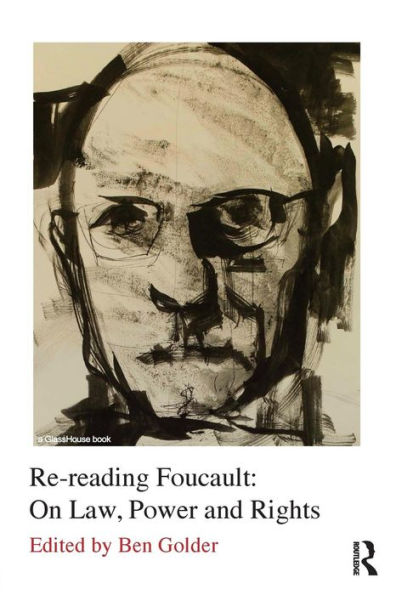 Re-reading Foucault: On Law, Power and Rights / Edition 1