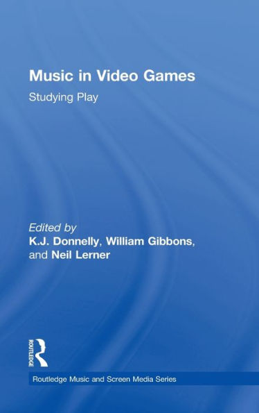 Music In Video Games: Studying Play