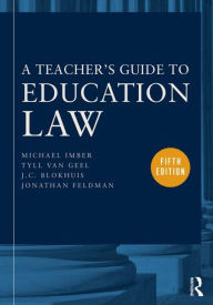 Title: A Teacher's Guide to Education Law / Edition 5, Author: Michael Imber