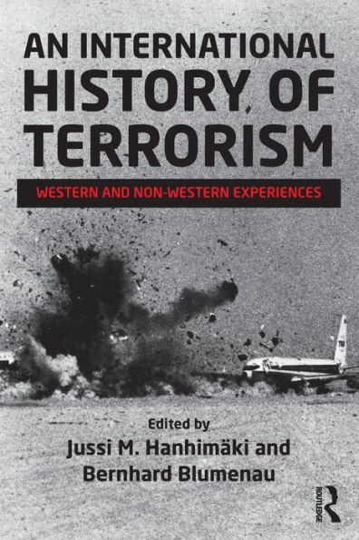 An International History of Terrorism: Western and Non-Western Experiences