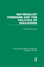 Materialist Feminism and the Politics of Discourse (RLE Feminist Theory) / Edition 1