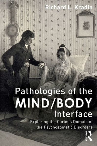 Pathologies of the Mind/Body Interface: Exploring Curious Domain Psychosomatic Disorders