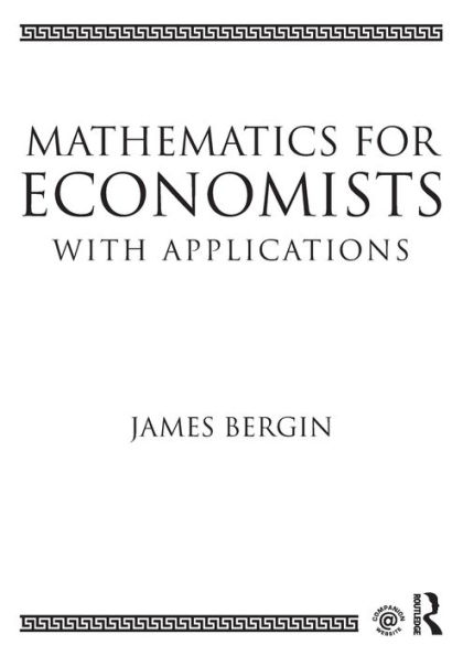 Mathematics for Economists with Applications / Edition 1