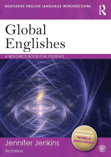 Global Englishes: A Resource Book for Students / Edition 3