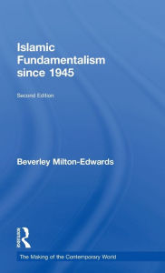 Title: Islamic Fundamentalism since 1945, Author: Beverley Milton-Edwards