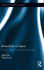 Masculinity in Opera