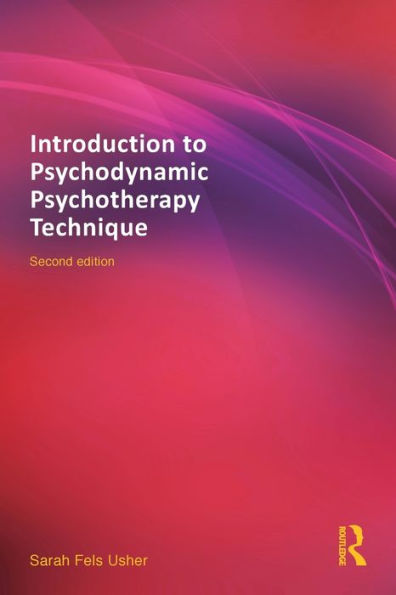 Introduction to Psychodynamic Psychotherapy Technique