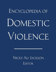 Title: Encyclopedia of Domestic Violence, Author: Nicky Ali Jackson