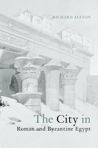 The City in Roman and Byzantine Egypt