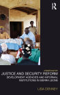 Justice and Security Reform: Development Agencies and Informal Institutions in Sierra Leone