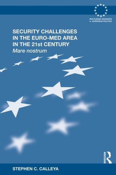 Security Challenges the Euro-Med Area 21st Century: Mare Nostrum