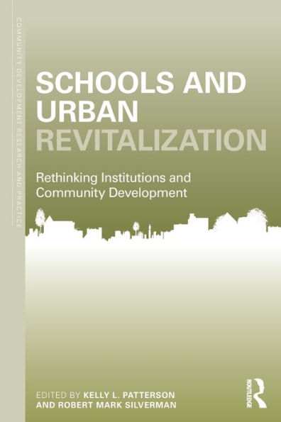 Schools and Urban Revitalization: Rethinking Institutions Community Development