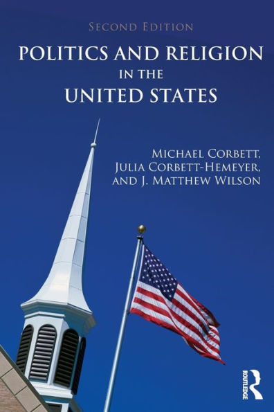 Politics and Religion in the United States / Edition 2