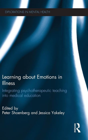 Learning about Emotions in Illness: Integrating psychotherapeutic teaching into medical education