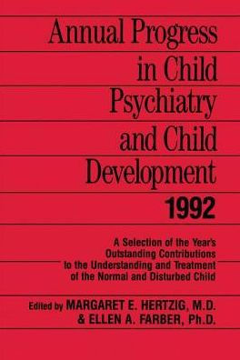 Annual Progress in Child Psychiatry and Child Development 1992