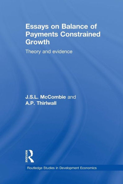 Essays on Balance of Payments Constrained Growth: Theory and Evidence / Edition 1