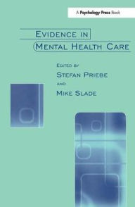 Title: Evidence in Mental Health Care, Author: Stefan Priebe