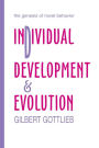 Individual Development and Evolution: The Genesis of Novel Behavior / Edition 1