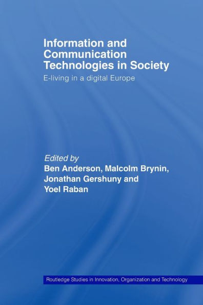 Information and Communications Technologies Society: E-Living a Digital Europe