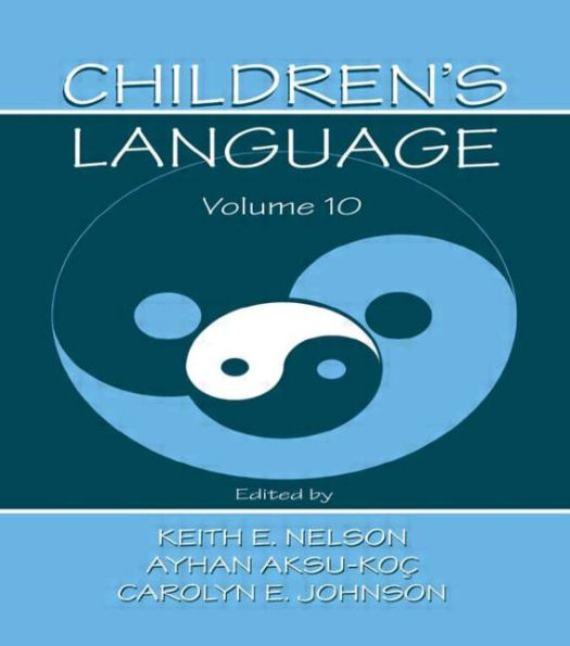 Children's Language: Volume 10: Developing Narrative and Discourse Competence