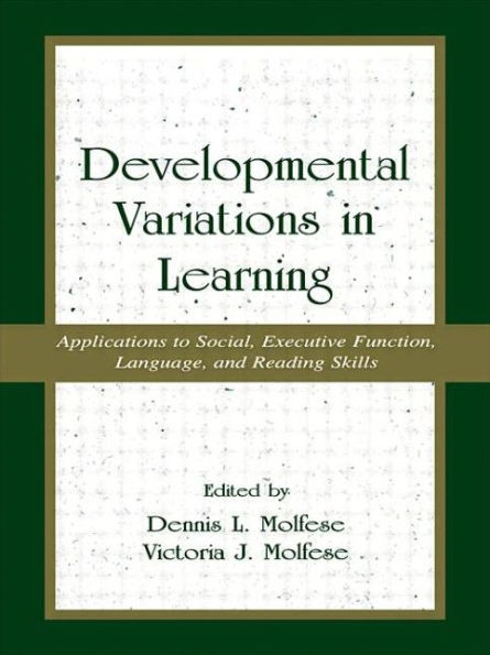 Developmental Variations in Learning: Applications to Social, Executive Function, Language