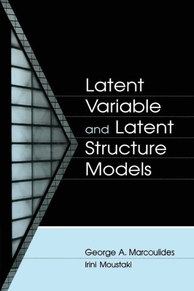 Latent Variable and Latent Structure Models