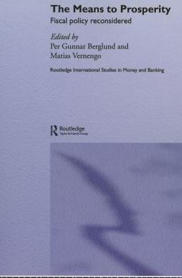 The Means to Prosperity: Fiscal Policy Reconsidered