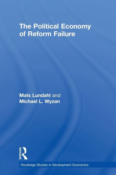 The Political Economy of Reform Failure