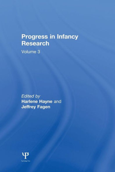 Progress in infancy Research: Volume 3 / Edition 1