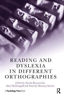 Reading and Dyslexia Different Orthographies