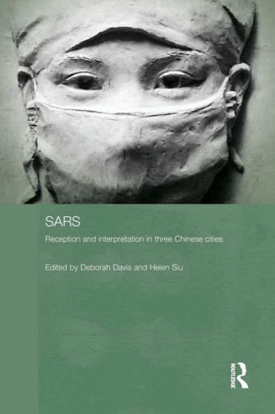 Sars: Reception and Interpretation in Three Chinese Cities