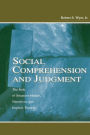 Social Comprehension and Judgment: The Role of Situation Models, Narratives, and Implicit Theories