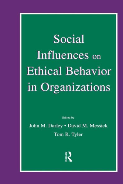 Social Influences on Ethical Behavior Organizations