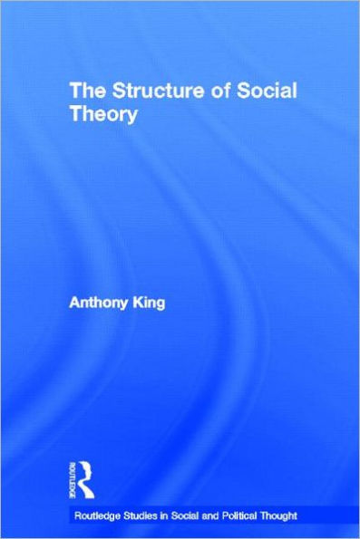 The Structure of Social Theory