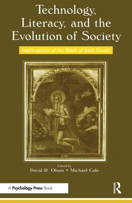 Technology, Literacy, and the Evolution of Society: Implications Work Jack Goody