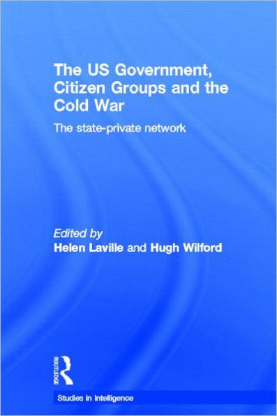 The US Government, Citizen Groups and Cold War: State-Private Network